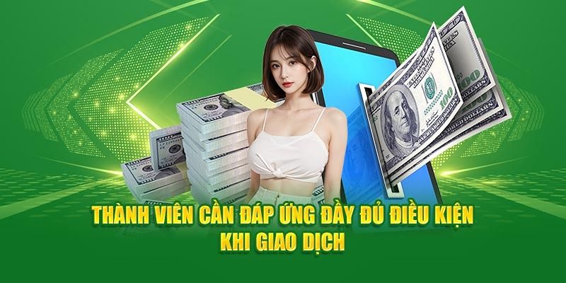 Điều kiện giao dịch tại WW88