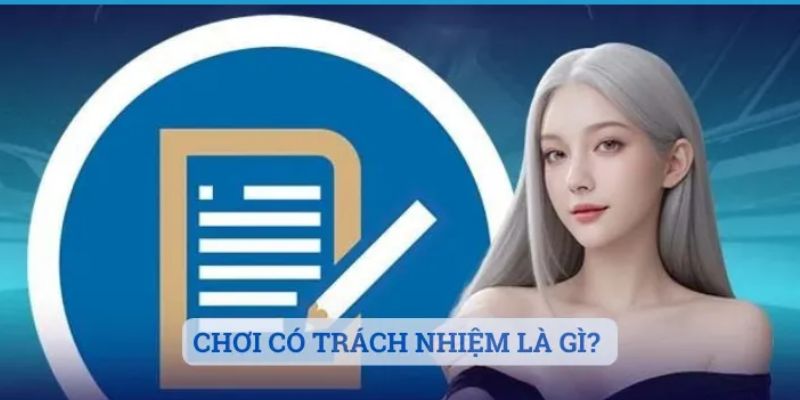 Chơi có trách nhiệm là nguyên tắc kiểm soát cá cược